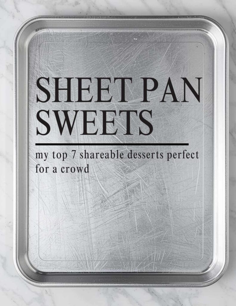 Sheet Pan Sweets